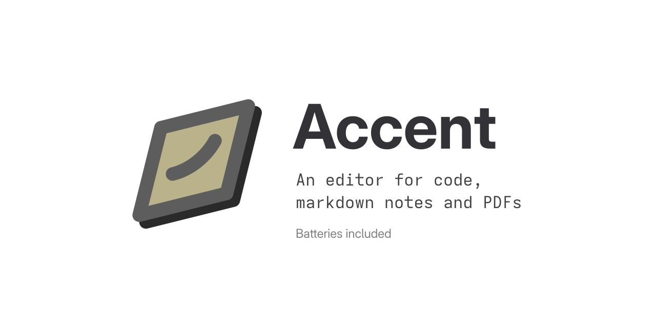 Accent logo and the words “An editor for code, markdown notes and PDFs”